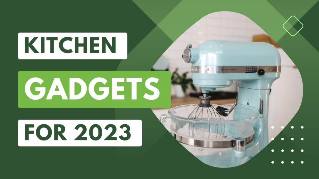 Best Kitchen Gadgets On  2023 